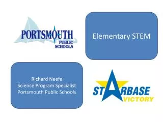 Richard Neefe Science Program Specialist Portsmouth Public Schools