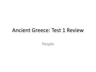 Ancient Greece: Test 1 Review