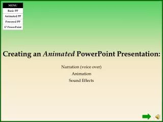 Creating an Animated PowerPoint Presentation:
