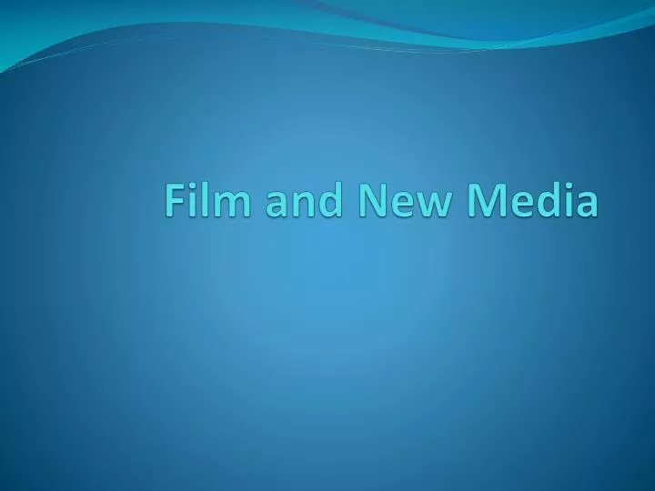 film and new media