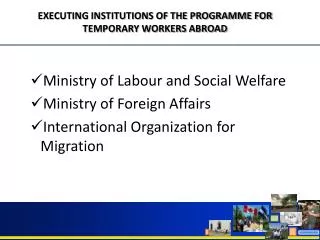 Ministry of Labour and Social Welfare Ministry of Foreign Affairs