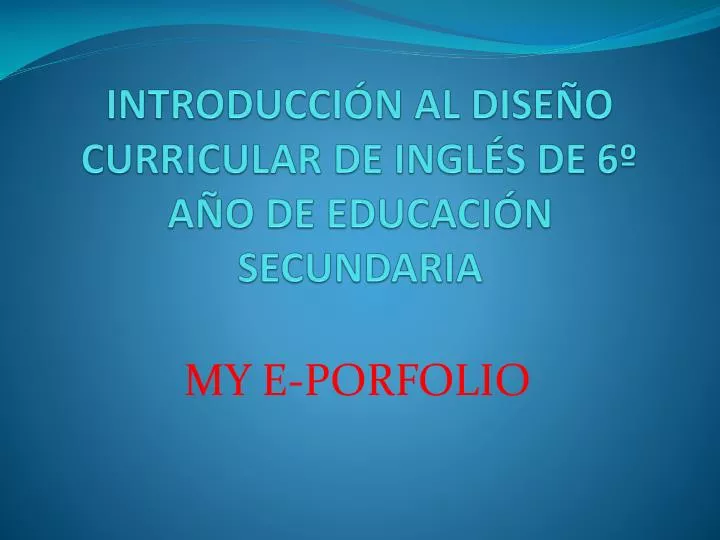 introducci n al dise o curricular de ingl s de 6 a o de educaci n secundaria