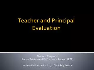 Teacher and Principal Evaluation