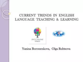 CURRENT TRENDS IN ENGLISH LANGUAGE TEACHING &amp; LEARNING