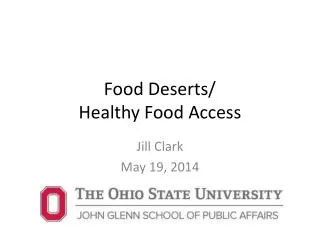 Food Deserts/ Healthy Food Access