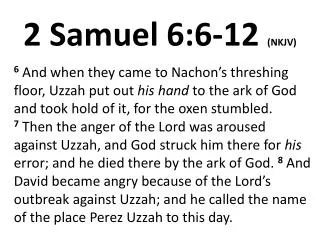 2 Samuel 6:6-12 (NKJV)