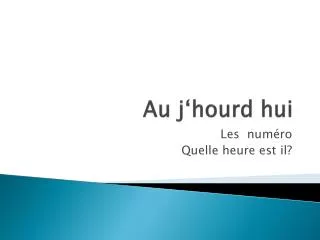 au j hourd hui