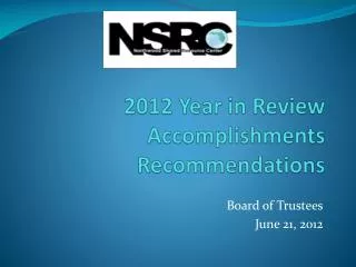 2012 Year in Review Accomplishments Recommendations