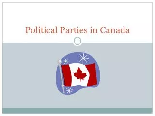 Political Parties in Canada