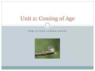 Unit 2: Coming of Age