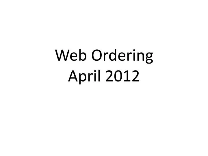 web ordering april 2012