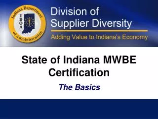 State of Indiana MWBE Certification The Basics