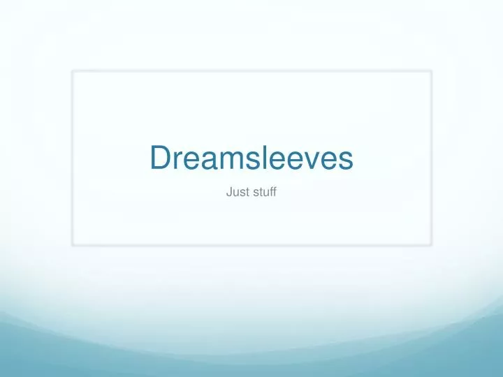dreamsleeves
