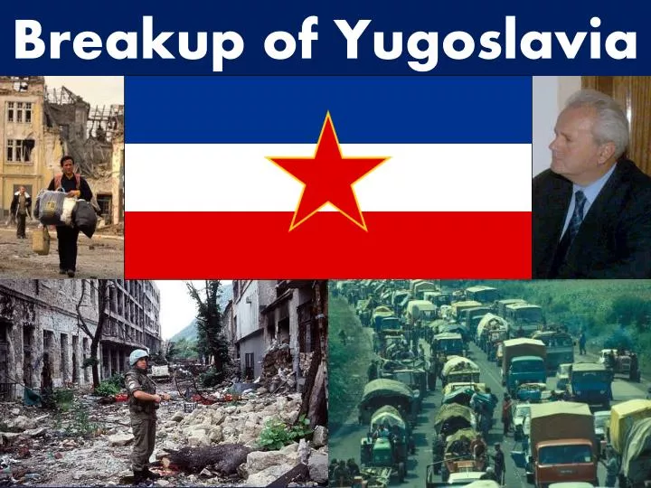 breakup of yugoslavia
