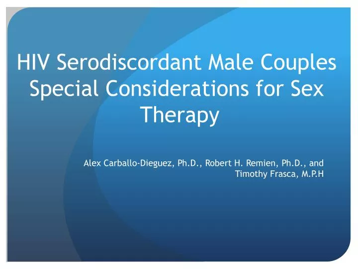 hiv serodiscordant male couples special considerations for sex therapy