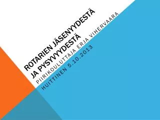 rotarien j senyydest ja pysyvyydest