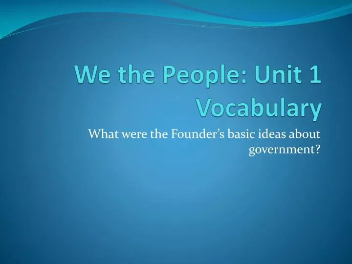 we the people unit 1 vocabulary