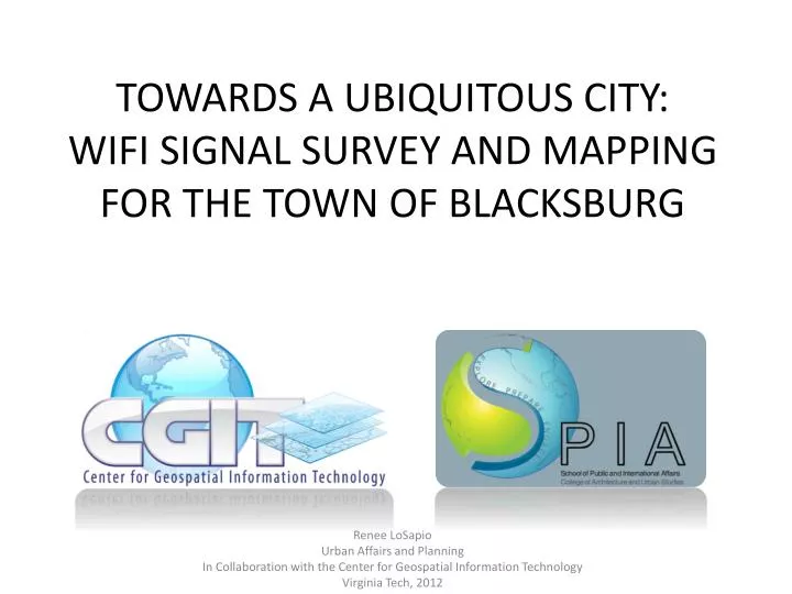 towards a ubiquitous city wifi signal survey and mapping for the town of blacksburg