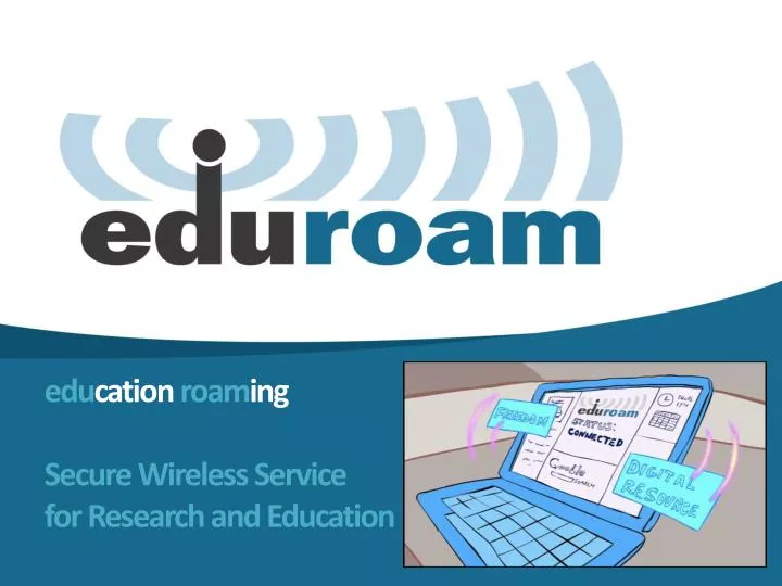 edu cation roam ing secure wireless service for research and education
