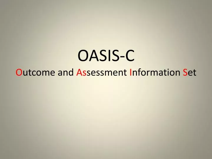 oasis c o utcome and as sessment i nformation s et