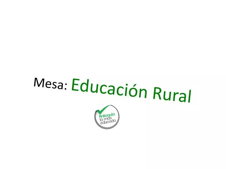 mesa educaci n rural