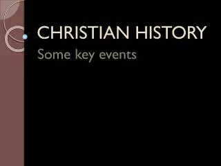 CHRISTIAN HISTORY