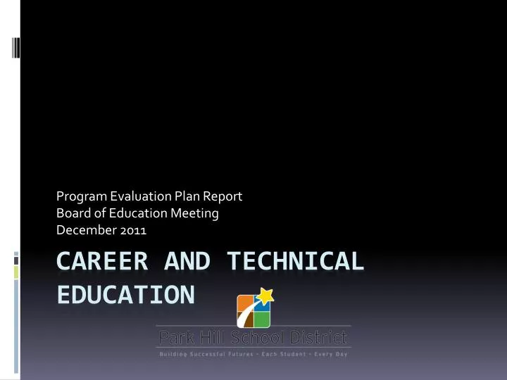program evaluation plan report board of education meeting december 2011