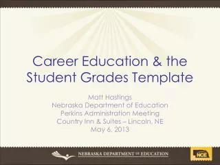 Career Education &amp; the Student Grades Template