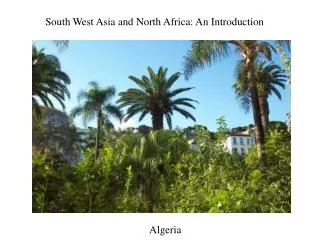 South West Asia and North Africa: An Introduction