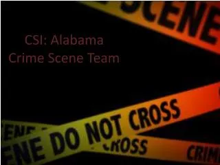 CSI : Alabama Crime Scene Team