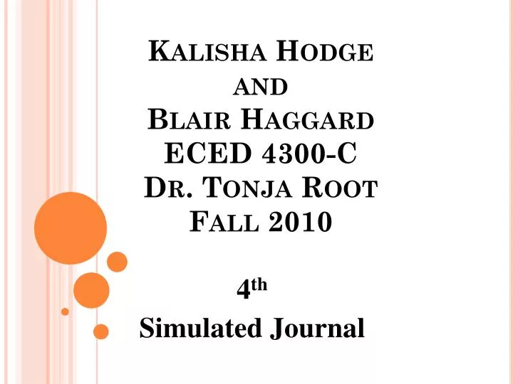kalisha hodge and blair haggard eced 4300 c dr tonja root fall 2010