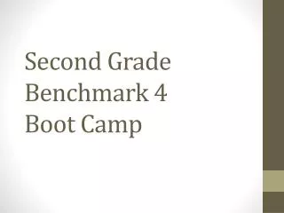 Second Grade Benchmark 4 Boot Camp