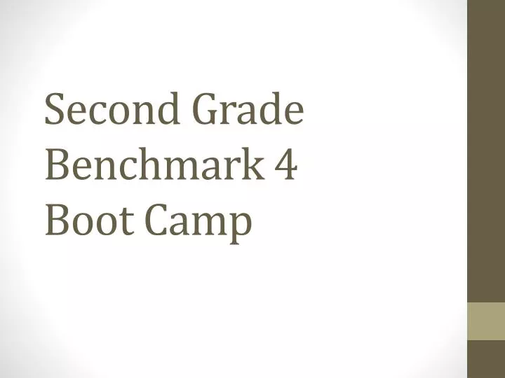 second grade benchmark 4 boot camp
