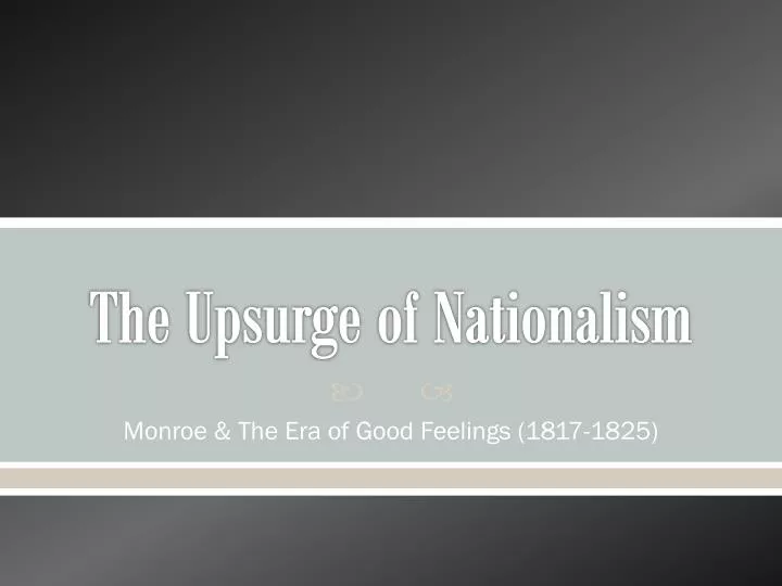 the upsurge of nationalism