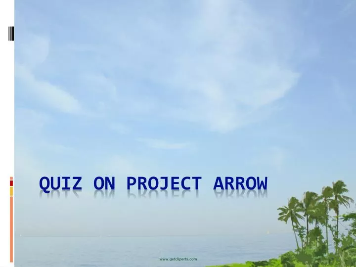 quiz on project arrow