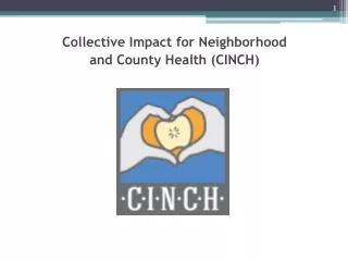 Collective Impact for Neighborhood and County Health (CINCH)