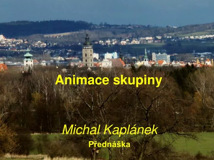 animace skupiny