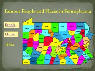 Famous People and Places in Pennsylvania