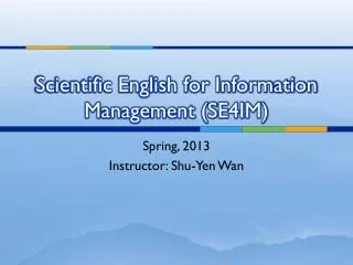 Scientific English for Information Management (SE4IM)