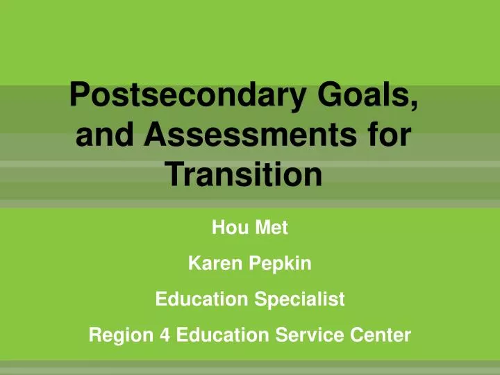 postsecondary goals and assessments for transition