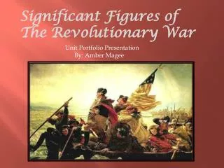 Significant Figures of The Revolutionary War