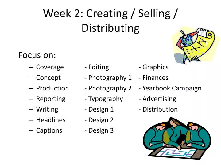 week 2 creating selling distributing