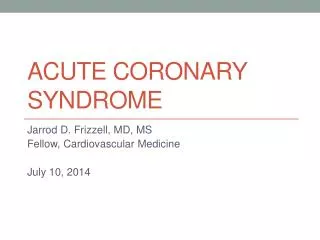 Acute Coronary syndrome