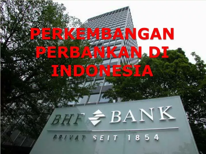 perkembangan perbankan di indonesia