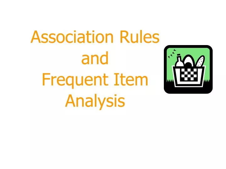 association rules and frequent item analysis