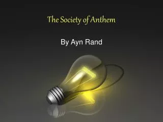 The Society of Anthem