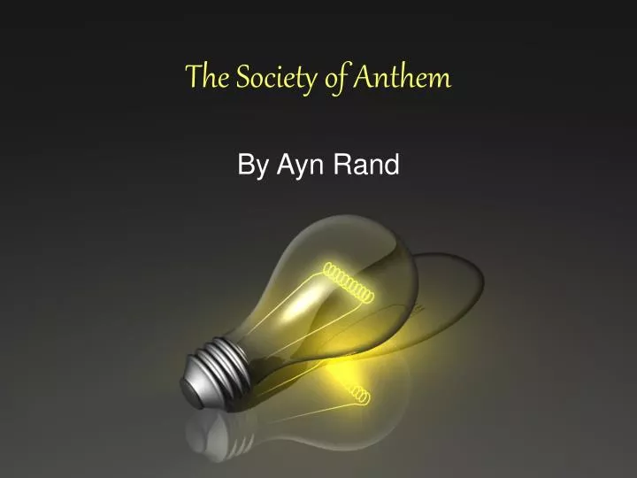 the society of anthem