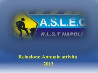 relazione annuale attivit 2013