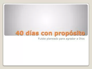 40 d as con prop sito