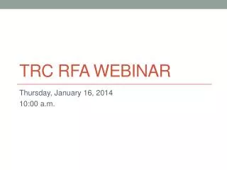 TRC RFA webinar